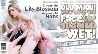Mature.nl - Hans - Lily Blossom - Hot 21yo Lily Blossom face sits dirty grandpa until he's soaked / 12.08.2025